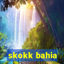 skokk bahia